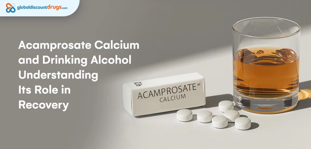 Acamprosate Calcium and Drinking Alcohol