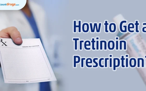 How to Get a Tretinoin Prescription