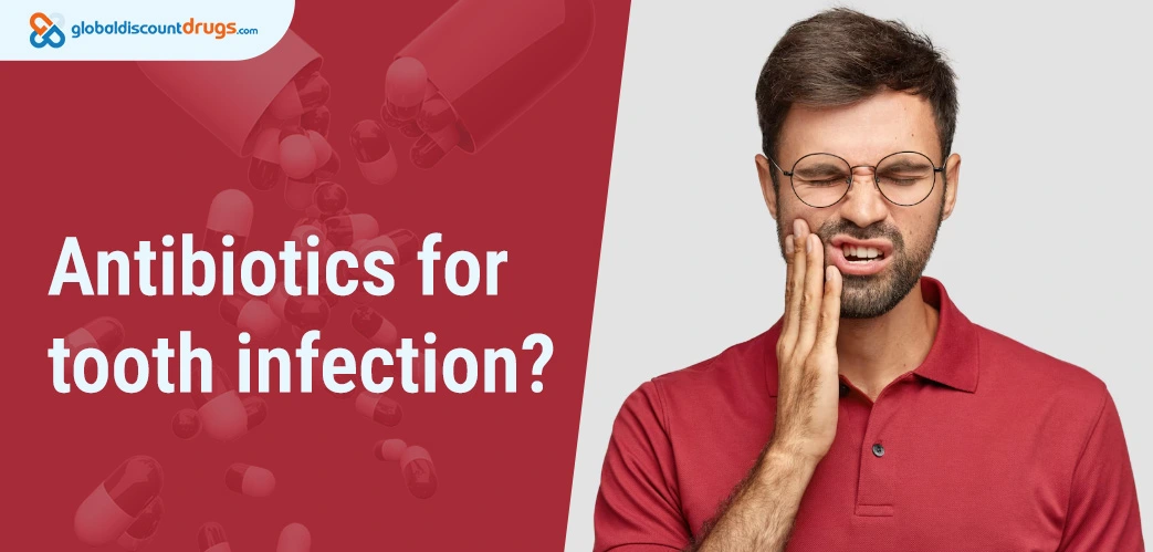 Antibiotics for tooth infection