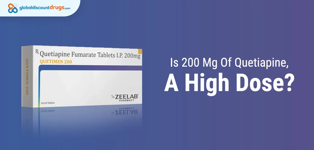 Is 200 Mg Of Quetiapine, A High Dose