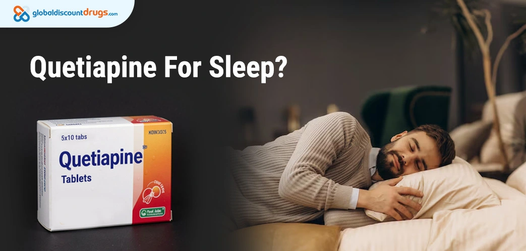 Quetiapine For Sleep