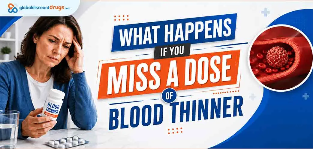 What Happens If You Miss a Dose of Blood Thinner